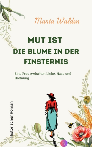 Mut ist die Blume in der Finsternis
