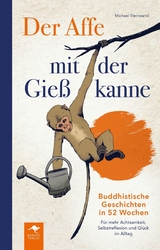 Der Affe mit der Gie&szlig;kanne - Michael Steinwand