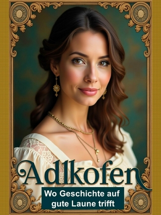 Adlkofen – Wo Geschichte auf gute Laune trifft