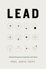 Lead (with Study Questions) - Paul David Tripp