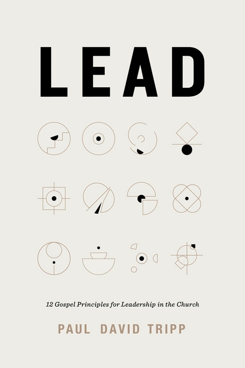 Lead (with Study Questions) - Paul David Tripp