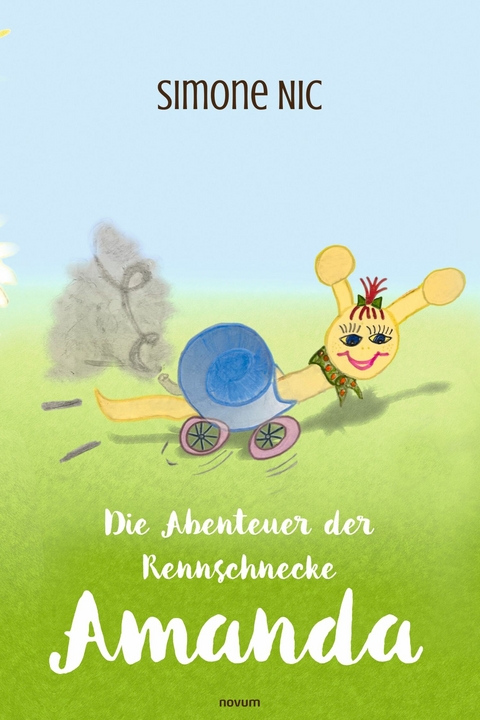Die Abenteuer der Rennschnecke Amanda - Simone Nic