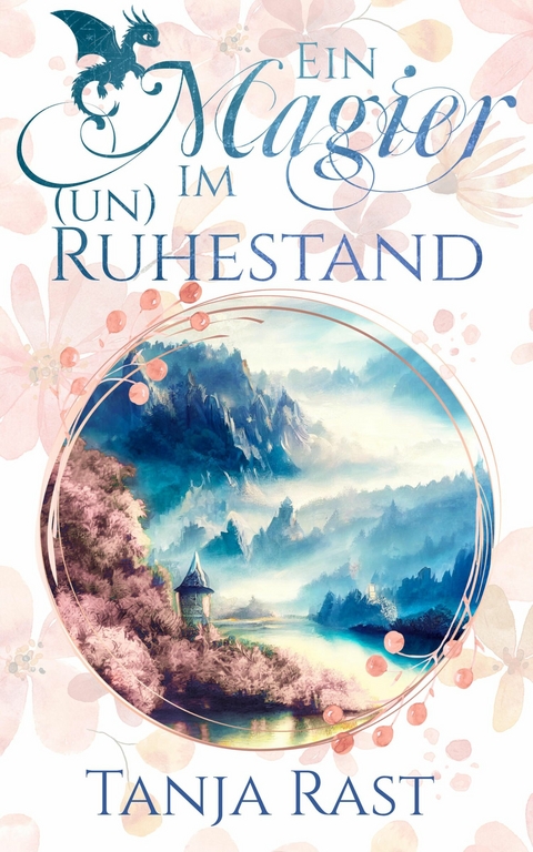Ein Magier im (Un)Ruhestand - Tanja Rast