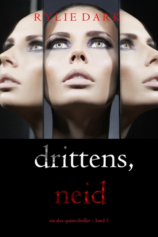 Drittens, Neid (Ein Alex-Quinn-Thriller – Band 3)