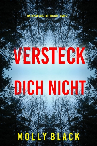 Versteck Dich Nicht (Ein Taylor Sage FBI-Thriller – Band 7)