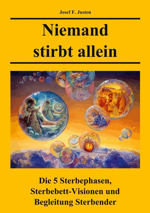 Niemand stirbt allein - Josef F. Justen