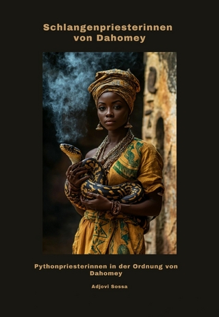 Schlangenpriesterinnen von Dahomey