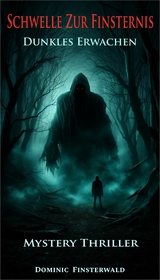 Schwelle zur Finsternis - Dominic Finsterwald