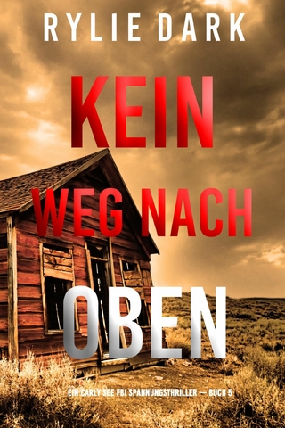 Kein Weg Nach Oben (Ein Carly See FBI Spannungsthriller — Buch 5)