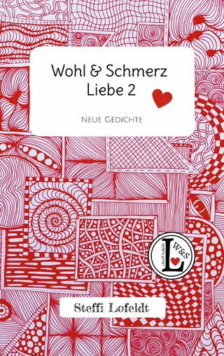 Wohl & Schmerz Liebe 2