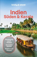 LONELY PLANET Reisef&uuml;hrer E-Book Indien S&uuml;den & Kerala - Isabella Noble, Joe Bindloss, Lucie Grace, Christabel Lobo, Joanna Lobo, John Noble