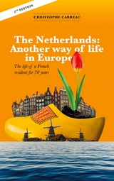 The Netherlands: Another way of life in Europe - Christophe Carreau