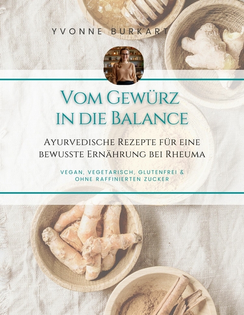 Vom Gew&uuml;rz in die Balance -  Yvonne Burkart