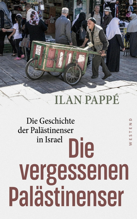 Die vergessenen Pal&auml;stinenser - Ilan Pappe