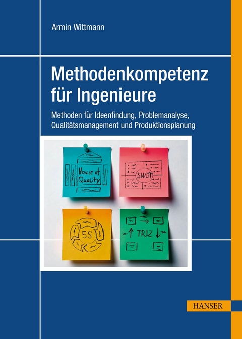 Methodenkompetenz f&uuml;r Ingenieure - Armin Wittmann