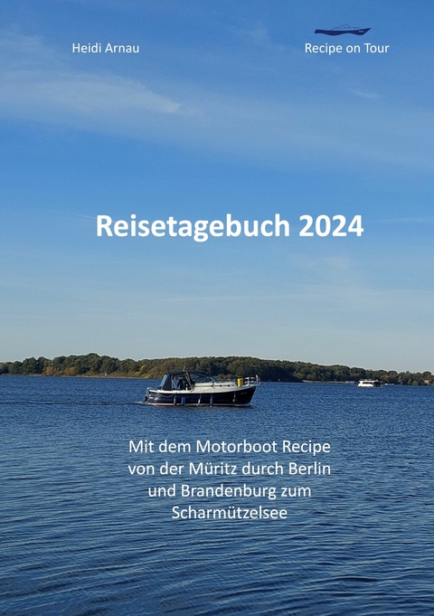 Recipe on Tour - Heidi Arnau, Michael Zielke