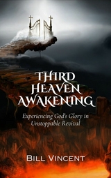 Third Heaven Awakening -  Bill Vincent