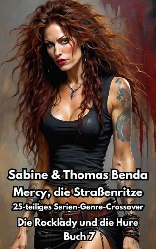 Mercy, die Straßenritze – Buch 7 – Die Rocklady und die Hure