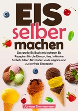 Eis selber machen - Vanessa Zimmermann
