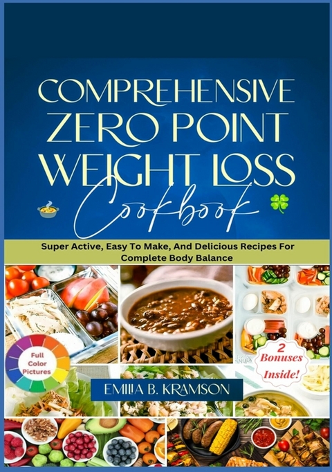 Comprehensive Zero Point Weight Loss Cook Book - Emilia B. Kramson