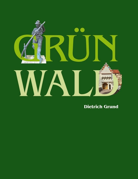Grünwald - Dietrich Grund