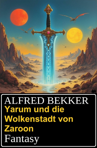 Yarum und die Wolkenstadt von Zaroon: Fantasy