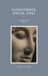 Sandk&ouml;rner, ewige, zwei - Wolfgang Linke