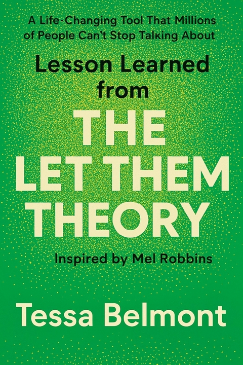 Lesson Learned from The Let Them Theory -  Tessa Belmont