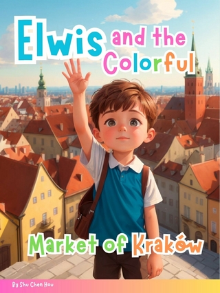 Elwis and the Colorful Market of Kraków