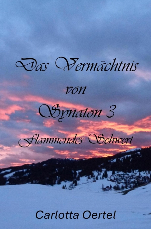 Das Verm&auml;chtnis von Synaton III - Carlotta Oertel