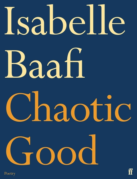 Chaotic Good -  Isabelle Baafi