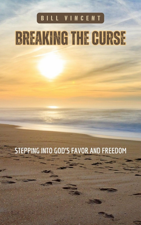 Breaking the Curse - Bill Vincent