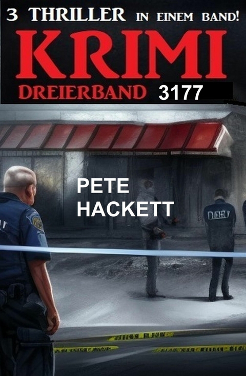 Krimi Dreierband 3177 -  Pete Hackett
