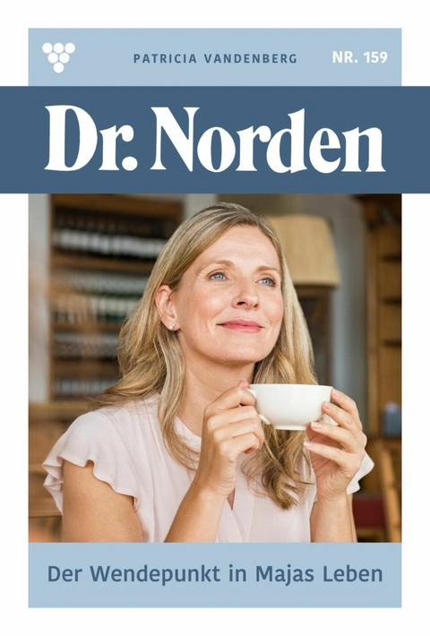 Der Wendepunkt in Majas Leben - Patricia Vandenberg