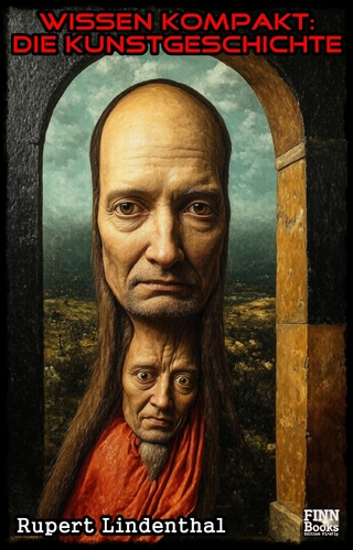 Wissen kompakt - Die Kunstgeschichte