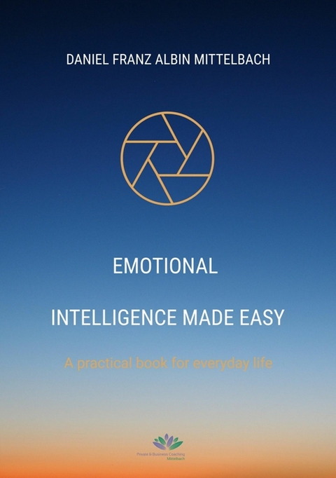Emotional Intelligence Made Easy - Daniel Franz Albin Mittelbach