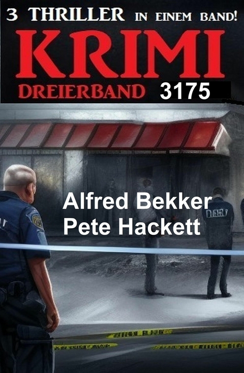 Krimi Dreierband 3175 -  Alfred Bekker,  Pete Hackett