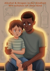 Pr&auml;vention von Alkohol- und Drogenmissbrauch bei Kindern - Ulrich Orlowski