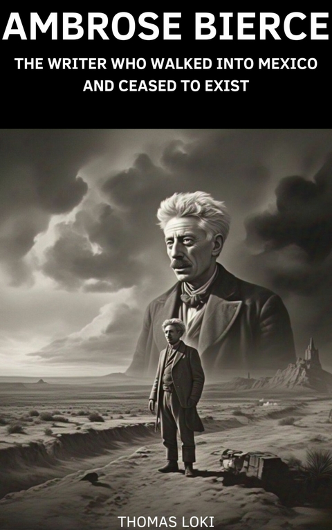 Ambrose Bierce - Thomas Loki