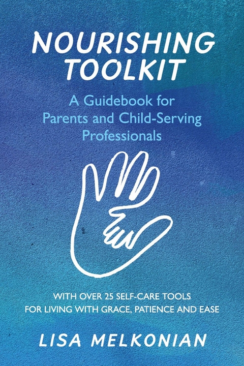 Nourishing Toolkit -  Lisa Melkonian