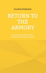 Return to the Armory - Caroline Stollmeier