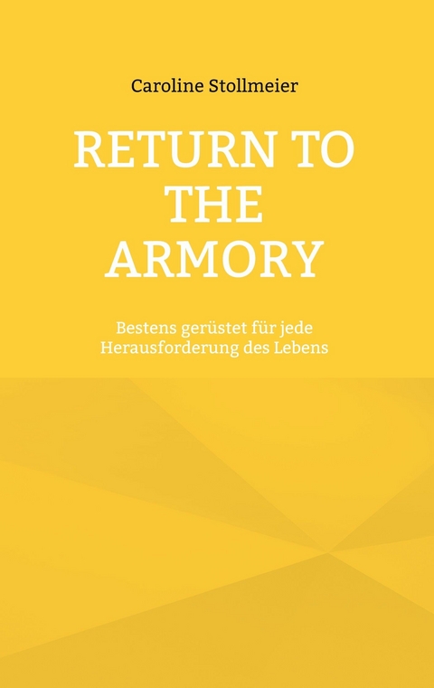 Return to the Armory - Caroline Stollmeier