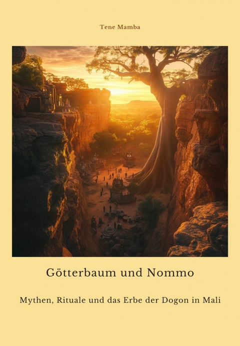 G&ouml;tterbaum und Nommo - Tene Mamba