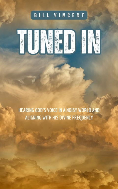 Tuned In - Bill Vincent