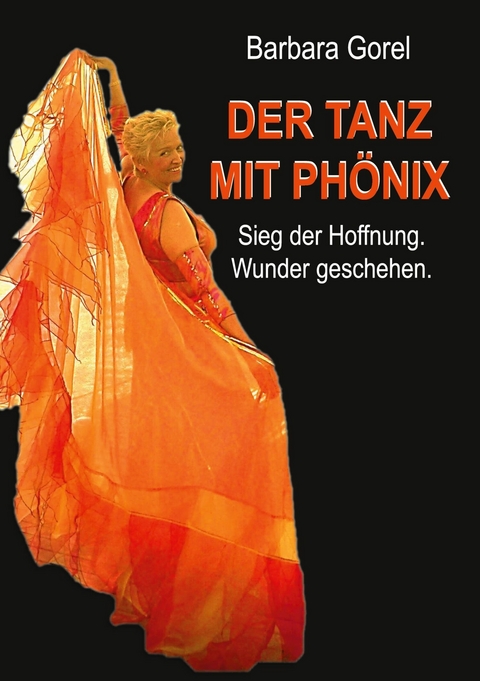 Der Tanz mit Ph&ouml;nix - Barbara Gorel