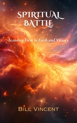 Spiritual Battle -  Bill Vincent