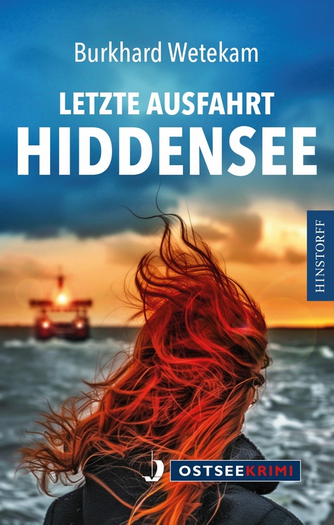 Letzte Ausfahrt Hiddensee - Burkhard Wetekam