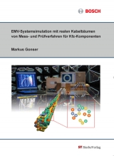 EMV-Systemsimulation mit realen Kabelb&auml;umen von Mess- und Pr&uuml;fverfahren f&uuml;r Kfz-Komponenten - Markus Gonser