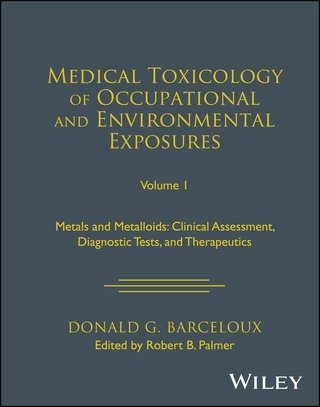 Medical Toxicology of Occupational and Environmental Exposures, Volume 1