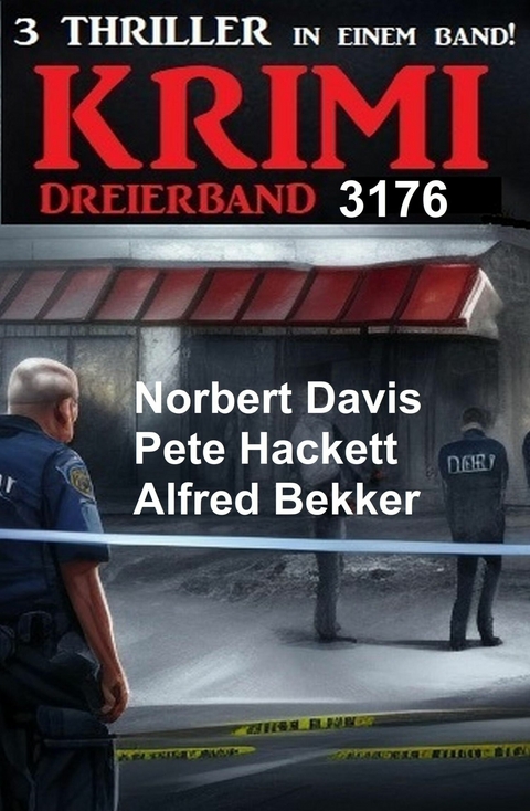 Krimi Dreierband 3176 -  Alfred Bekker,  Pete Hackett,  Norbert Davis